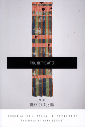 trouble the water derrick austin