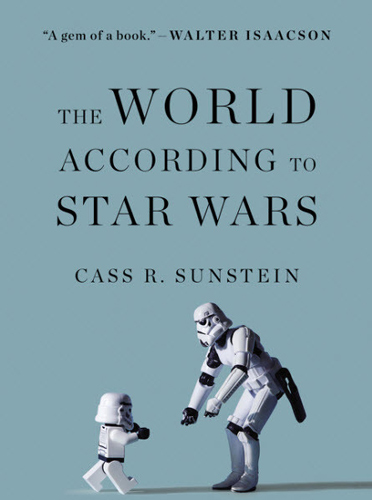 world according to star wars cass sunstein