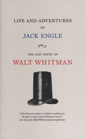 life and adventures jack engle walt whitman blog