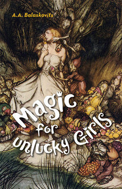 magic for unlucky girls balaskovits blog