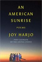 Joy Harjo An American Sunrise