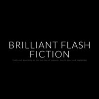 Brilliant Flash Fiction