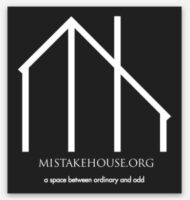 Mistake House logo with tag line