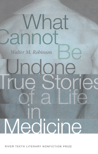 What Cannot Be Undone by Walter M Robinson