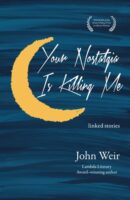 cover of Your Nostalgia is Killing Me by John Weir