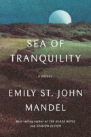 Sea of Tranquility by Emily St. John Mandel book cover image