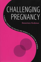 Challenging Pregnancy: A Journey Through the Politics and Science of Healthcare in America
Nonfiction by Genevieve Grabman book cover image