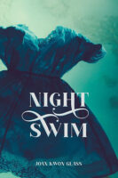 Night Swim poetry by Joan Kwon Glass book cover image