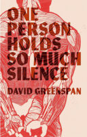 One Person Holds So Much Silence by David Greenspan book cover image