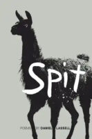 Spit poetry by Daniel Lassell book cover image