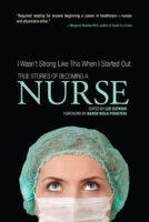 I Wasn't Strong Like This When I Started Out: True Stories of Becoming a Nurse book cover image