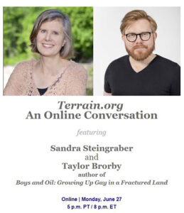 Terrain.org An Online Conversation with Sandra Steingraber and Taylor Brorby promo image
