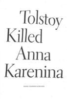 Tolstoy Killed Anna Karenina poetry by Dara Barrois/Dixon published by Wave Books book cover image