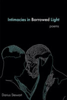 Intimacies in Borrowed Light poetry by Darius Stewart published by EastOver Press book cover image