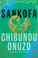 Sankofa a novel by Chibundu Onuzo published by Catapult Press book cover image