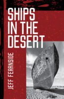 Ships in the Desert environmental travel essays by Jeff Fearnside published by Santa Fe Writers Workshop Books cover image