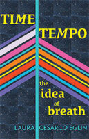 Time/Tempo: The Idea of Breath poetry chapbook by Laura Cesarco Eglin published by Spoonfuls Chapbooks book cover image