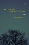 killing-the-murnion-dogs-by-joe-wilkins.jpg