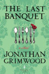 last-banquet-by-jonathan-grimwood.jpg