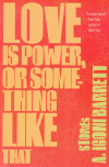 love-is-power-or-something-like-that-by-a-igoni-barrett.jpg