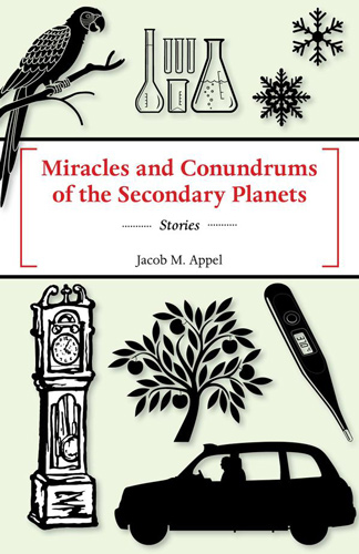 miracles-and-conundrums-of-the-secondary-planets-jacob-m-appel.jpg