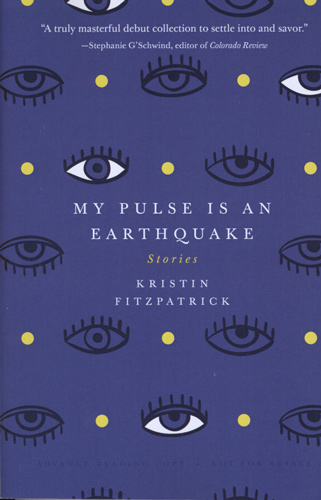 my-pulse-is-an-earthquake-kristin-fitzpatrick.jpg