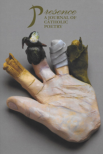 Presence A Journal of Catholic Poetry 2022 issue