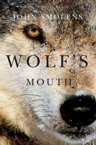 wolfs-mouth-john-smolens.jpg
