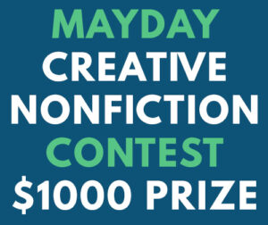 Mayday 2022 Creative Nonfiction Prize
