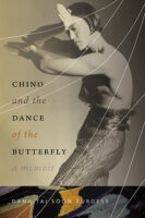 Chino and the Dance of the Butterfly a memoir by Dana Tai Soon Burgess published by University of New Mexico Press book cover image