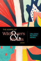 The Gospel of Wildflowers and Weeds by Orlando Ricardo Menes book cover image