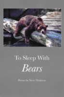 To Sleep With Bears poetry by Steve Nickman published by Word Poetry book cover image