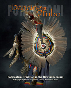 Dancing for My Tribe: Potawatomi Traditions in the New Millennium by Sharon Hoogstraten published by The University of Oklahoma Press book cover image