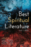 Best Spiritual Literature, Vol. 7 edited by Luke Hankin, Nathan Poole, Karen Tucker published by Orison Books book cover image