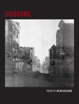 Disbound poetry by Hajar Hussaini published by University of Iowa Press book cover image