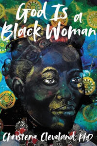 God is a Black Woman by Christena Cleveland published by HarperOne book review by Jack Bylund book cover image