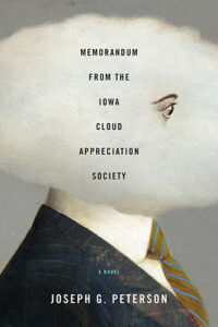 Memorandum from the Iowa Cloud Appreciation Society Fiction by Joseph G. Peterson published by University of Iowa Press, book cover image