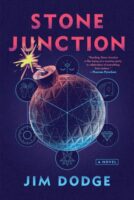 Stone Junction fiction by Jim Dodge published by Grove press book cover image
