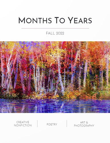 Months to Years online literary magazine fall 2022 issue cover image