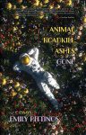 Animal, Roadkill, Ashes, Gone essays by Emily Pittinos book cover image