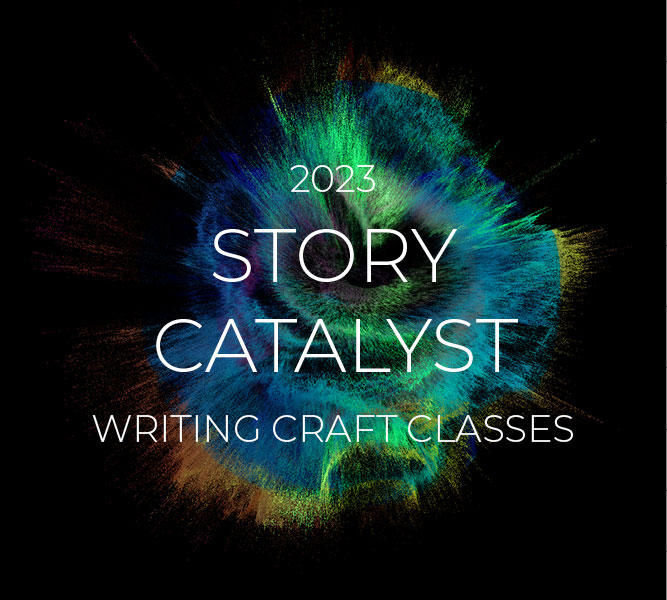 2023 Story Catalyst Writing Craft Classes banner