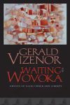 Waiting for Wovoka by Gerald Vizenor book cover image