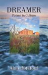 Dreamer: Poems in Culture by Alan Botsford book cover image