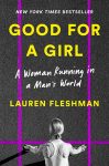 Good for a Girl by Lauren Fleshman book cover image