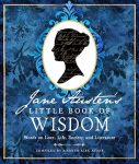 Jane Austen's Little Book of Wisdom by Andrea Kirk Assaf book cover image