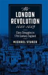 The London Revolution 1640-1643 by Michael Sturza book cover image