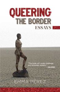 Queering the Border: Essays by Emma Pérez book cover image