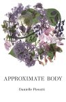 Approximate Body by Danielle Pieratti book cover image