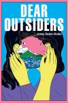 Dear Outsiders by Jenny Sadre-Orafai book cover image
