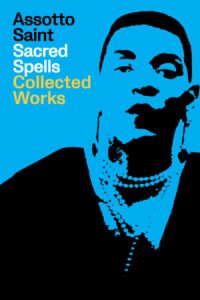 Sacred Spells: Collected Works by Assotto Saint book cover image